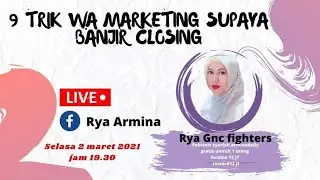 9 trik wa marketing banjir closing-sekolah bisnis online Gnc- 1 tahun jadi milyarders