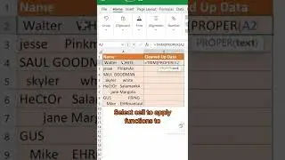 Clean up names list in Microsoft Excel by removing extra spaces and capitalizing first letters only.