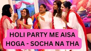 HOLI PARTY ME AISA HOGA - SOCHA NA THA | Smita Germany Vlogs | Indian Lifestyle Vlogger