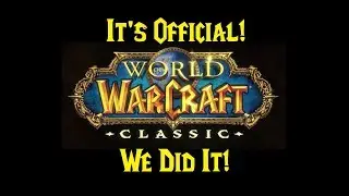 Classic/Vanilla WoW Discussion Part 1: Blizzard Announces WoW Legacy/Classic Servers!!