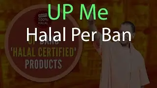 Halal Products Ban In UP | Halal Products Per Yogi Serkar Ne Ban Lagaya