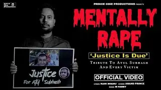 #Video | Tribute to Atul Subhash | Mentally Rape | Anand Prince | New Trending Song 2025