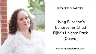 Using Suzanne's Bonuses for Chad Eljisr's Unicorn Pack (Canva Edition)
