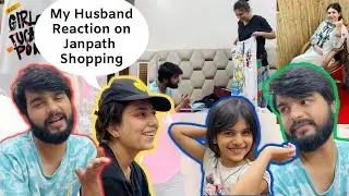 My Husband&rsquo;s Funny reaction on my Janpath Shopping Haul 😂 | Arunendra7 Vlogs