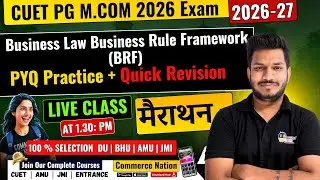 CUET PG M.Com 2026 Business Law Business Rule Framework (BRF)  | PYQ Practice + Quick Revision |  🔥