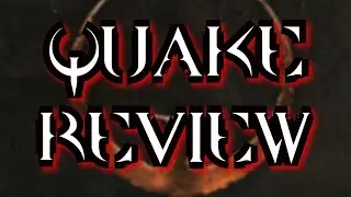 Quake Remaster Review