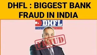 DHFL : BIGGEST BANK FRAUD IN INDIA  &bull; SUBSCRIBE @Prakashgaikwad1