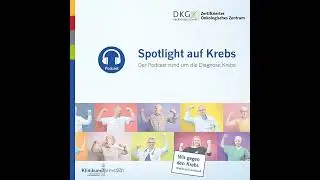 Spotlight auf Krebs – Folge 14 - 