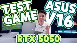 Test Asus Gaming V16 RTX 5050 rẻ nhất 2025 - Tối ưu hiệu năng? Tản nhiệt? | LaptopWorld