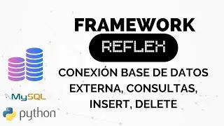 FRAMEWORK REFLEX - Conexión Base de Datos Externa