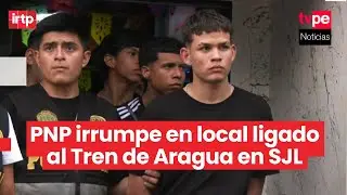 Intervienen a más de 50 personas vinculadas al Tren de Aragua en búnker de San Juan de Lurigancho