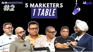 IDGAF - I Decode Geeks & AI Freaks | AI X MARKETING | Episode. 2