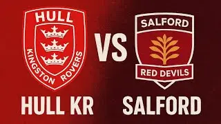 Hull K.R vs Salford