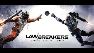 Lawbreakers Test round 1 With Yornu!