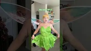 She Was A Fairy!