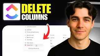 How To Delete Columns In ClickUp (Tutorial 2026)