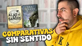 ❌ La POLÉMICA COMPARATIVA entre ALAS DE SANGRE y EL SEÑOR DE LOS ANILLOS 🧝🏻‍♀️📖
