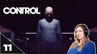 Control | Gameplay Walkthrough | Part 11 - My Brother's Keeper