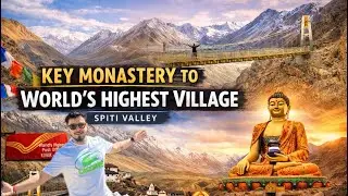 World&rsquo;s Highest Motorable Village | Komic Spiti | Chicham Bridge Journey