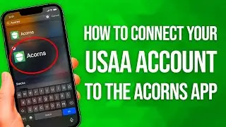 Как подключить свою учетную запись USAA к приложению Acorns: краткое руководство!