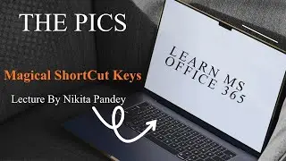 MS 365 Learn Magical Shortcuts By Nikita Pandey