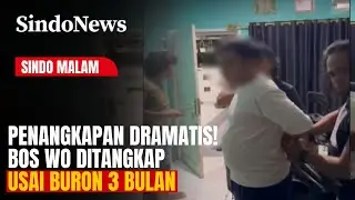 Penangkapan Dramatis! Bos WO Ditangkap Usai Buron 3 Bulan, Korban Rugi Miliaran Rupiah | Sindo Malam