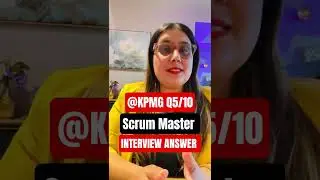 [KPMG] [Answer] scrum master interview question I scrum master interview questions and answers