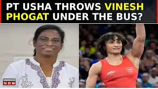 PT Usha's Blame Game Sparks Controversy: Was Vinesh Phogat Or Coach Really At Fault? | Daily Mirror