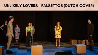 Ongewone liefdes - Martijn, Soraya, Pamela & Bas (Dutch Cover of 'Unlikely Lovers' from Falsettos)
