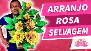 ARRANJO COM A ROSA SELVAGEM EM EVA | PASSO A PASSO