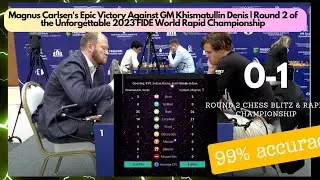 Carlsen's Epic Victory Against GM Khismatullin Denis | Round 2 of FIDE World Rapid Championship 2023