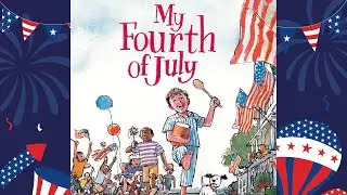 My Fourth of July Book Read Aloud