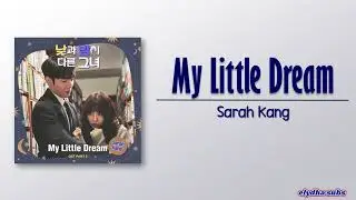 Sarah Kang - My Little Dream (Miss Night and Day OST Part 2) [Rom|Eng Lyric]