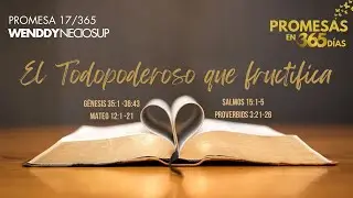 17 Ene - Promesa 17 |  El Todopoderoso que fructifica