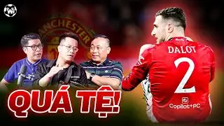 DALOT CÒN ĐỦ KHẢ NĂNG CHƠI TẠI MAN UNITED? | WE SPEAK FOOTBALL