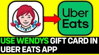 How To Use Wendy's Gift Card On Uber Eats App