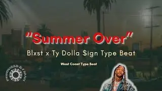 Blxst x Ty Dolla $ign Type Beat &ndash; 