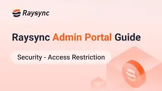 Raysync Admin Portal Guide - Users Access Restriction
