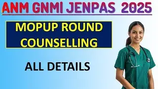 JENPAS UG MOPUP ROUN COUNSELLING 2025| ANM GNM MOPUP ROUND COUNSELLING 2025