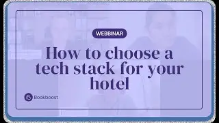 Hotel Tech Stack 2024: tools, trends, and mistakes to avoid