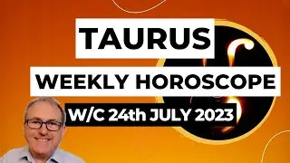 Taurus Horoscope Weekly Astrology from 24th July 2023