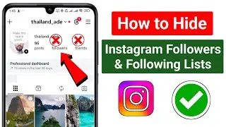 How to Hide Instagram Followers and Following Lists (2025 New Update)