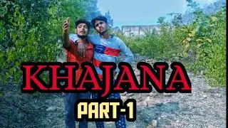 KHAJANA PART-1. comedy video @CANNON BOYS