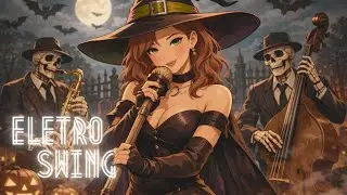 Graveyard Jitterbug - Eletro Swing Remix🎷