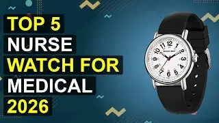 Top 5 Nurse Watch For Medical 2026 | 2026 Nurse Watch For Medical Professionals