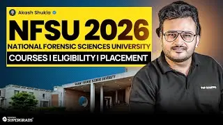 NFSU 2026 Notification Released | Course, Eligibility & Placement | NFSU Admission