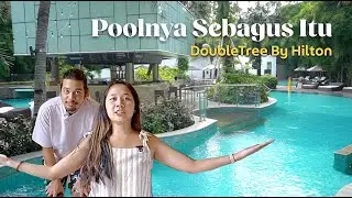 Poolnya sebagus itu! Luas & kids friendly | Hotel DoubleTree By Hilton Jakarta | Hotel & Room Tour