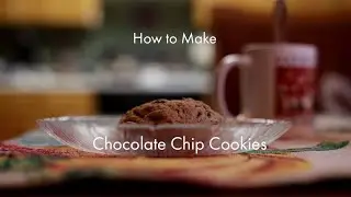 UVP: How to Make Chocolate Chip Cookies