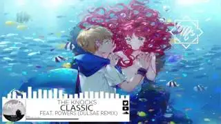 The Knocks ft. POWERS - Classic (Dulsae Remix)