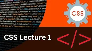CSS introduction Lec 1 | CSS selector part 1